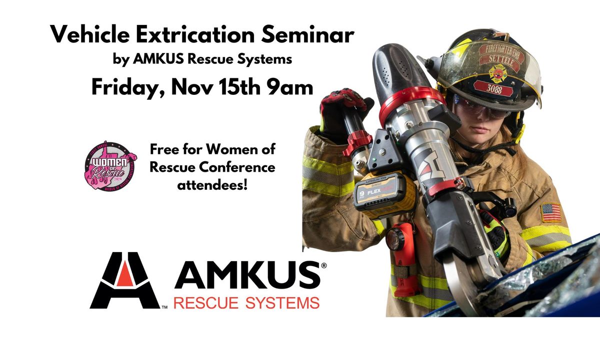 Vehicle Extrication Seminar with AMKUS Rescue Systems