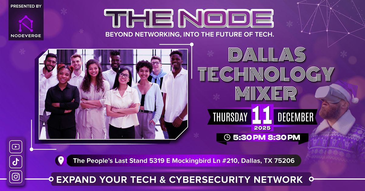 The Node by NodeVerge: Dallas Tech & Cybersecurity Mixer