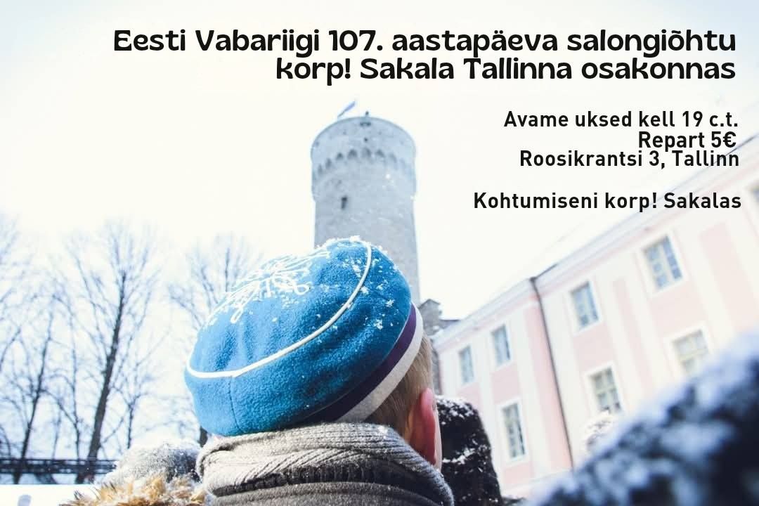 Eesti Vabariigi 107. aastap\u00e4eva salongi\u00f5htu korp! Sakala Tallinna osakonnas