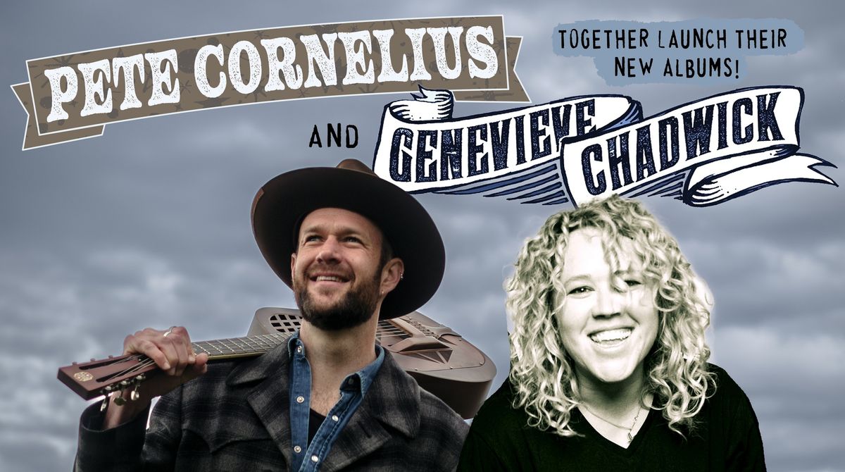 Pete Cornelius and Genevieve Chadwick - Together launch their new albums!