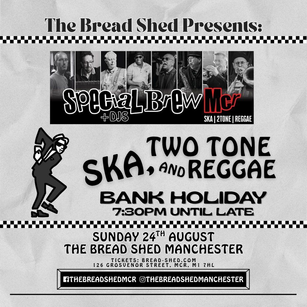 Bank Holiday Ska Night (w\/ Special Brew) - Bread Shed, MCR