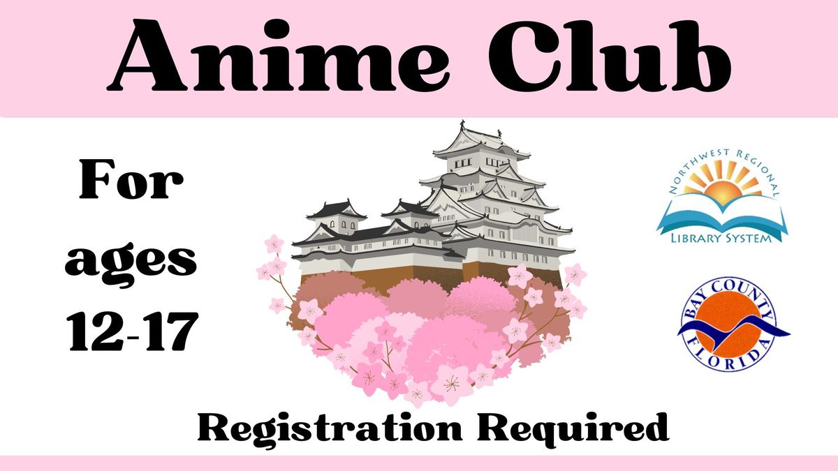 Anime Club (Ages 12 - 17, Registration Required)