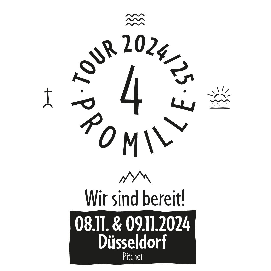 AUSVERKAUFT: 4 PROMILLE - SHOW 2 - 