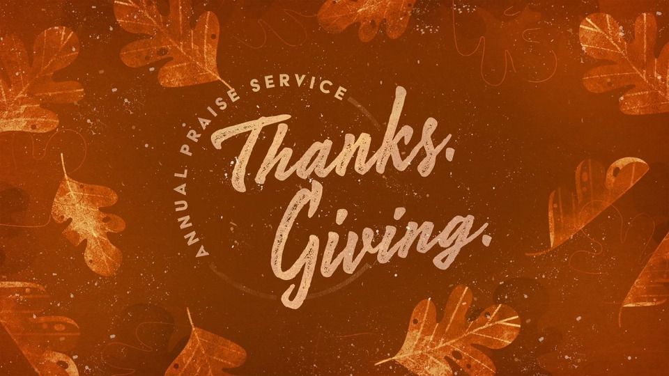 Thanks.Giving. Praise Service