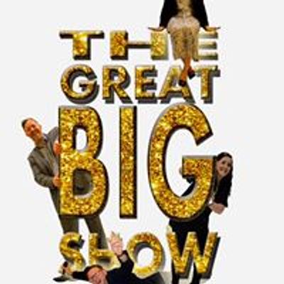 The Great BIG Show