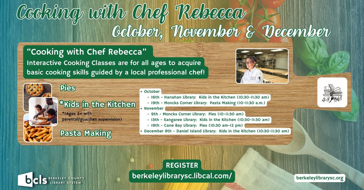 Daniel Island Library:  Cooking with Chef Rebecca Interactive Cooking Classes