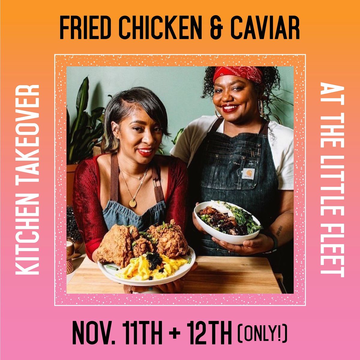 Kitchen Takeover with Fried Chicken and Caviar