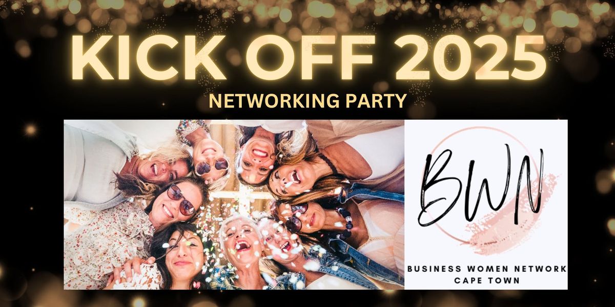 Business Women Network CPT - Special Edition: KICK OFF 2025 + MIXED Networking