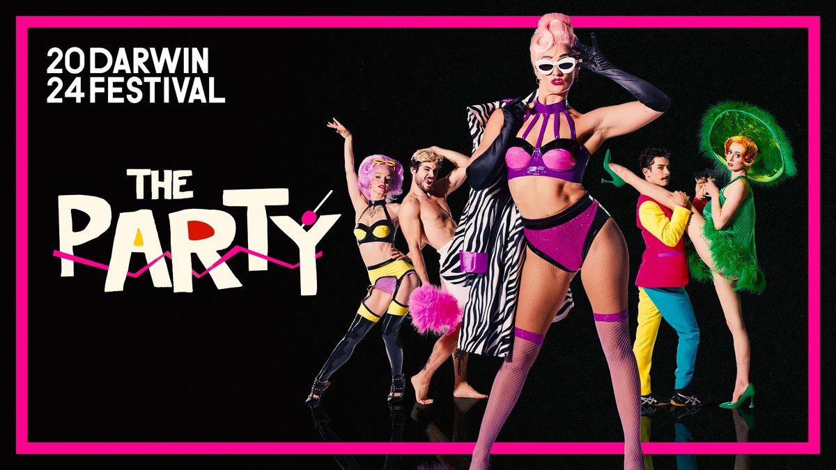 The Party || Darwin Festival 