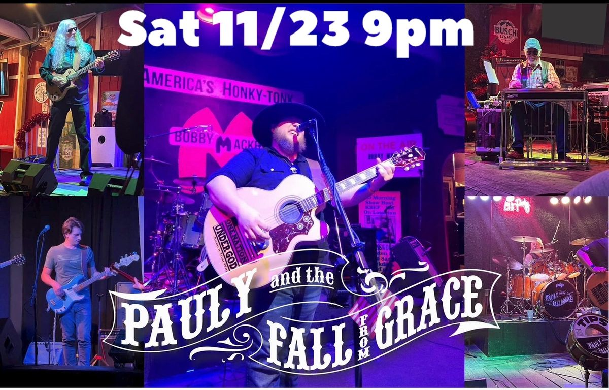 Pauly & The Fall From Grace Returns!! 