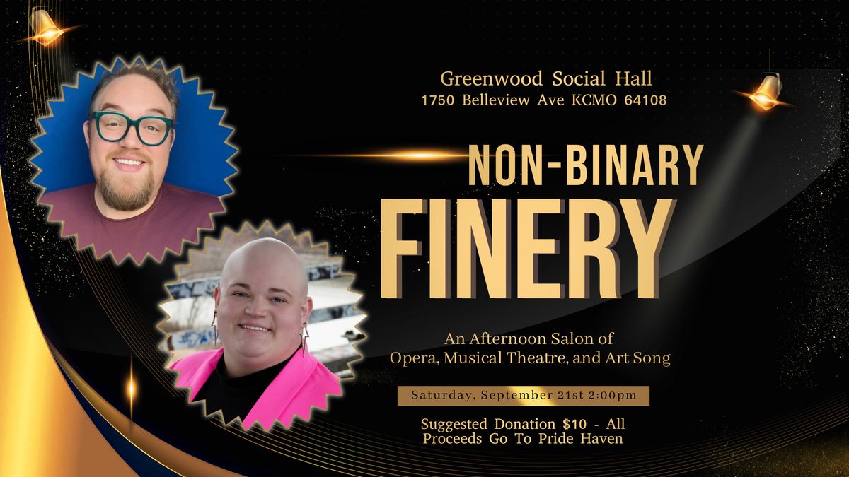 Non-Binary Finery: An Afternoon Salon of Opera, Musical Theatre, and Art Song