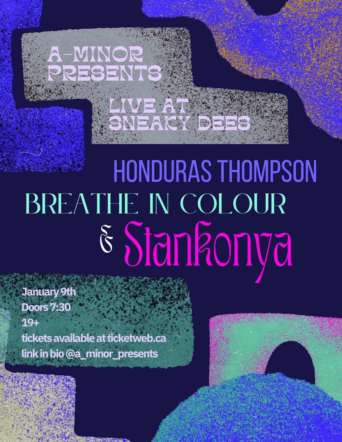 Stankonya w\/ Breathe In Colour & Honduras Thompson