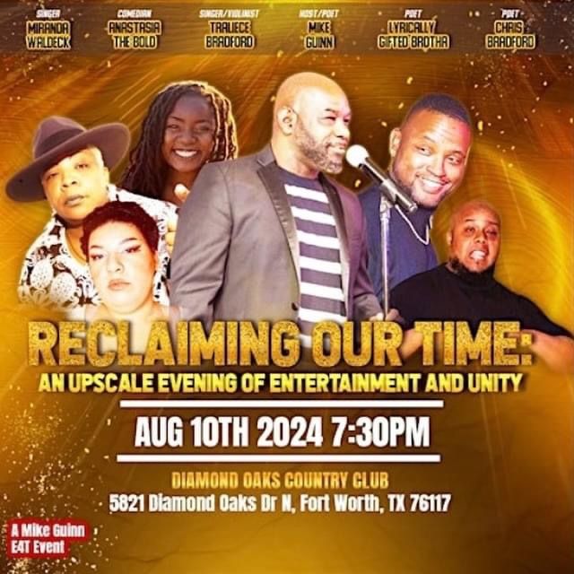 Reclaiming Our Time: An Evening Of Entertainment & Unity