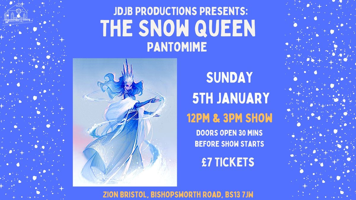 The Snow Queen - Pantomime at Zion by JDJB Productions