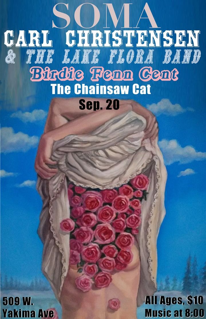 The Chainsaw Cat Presents: Carl Christensen & The Lake Flora Band with Special Guests.