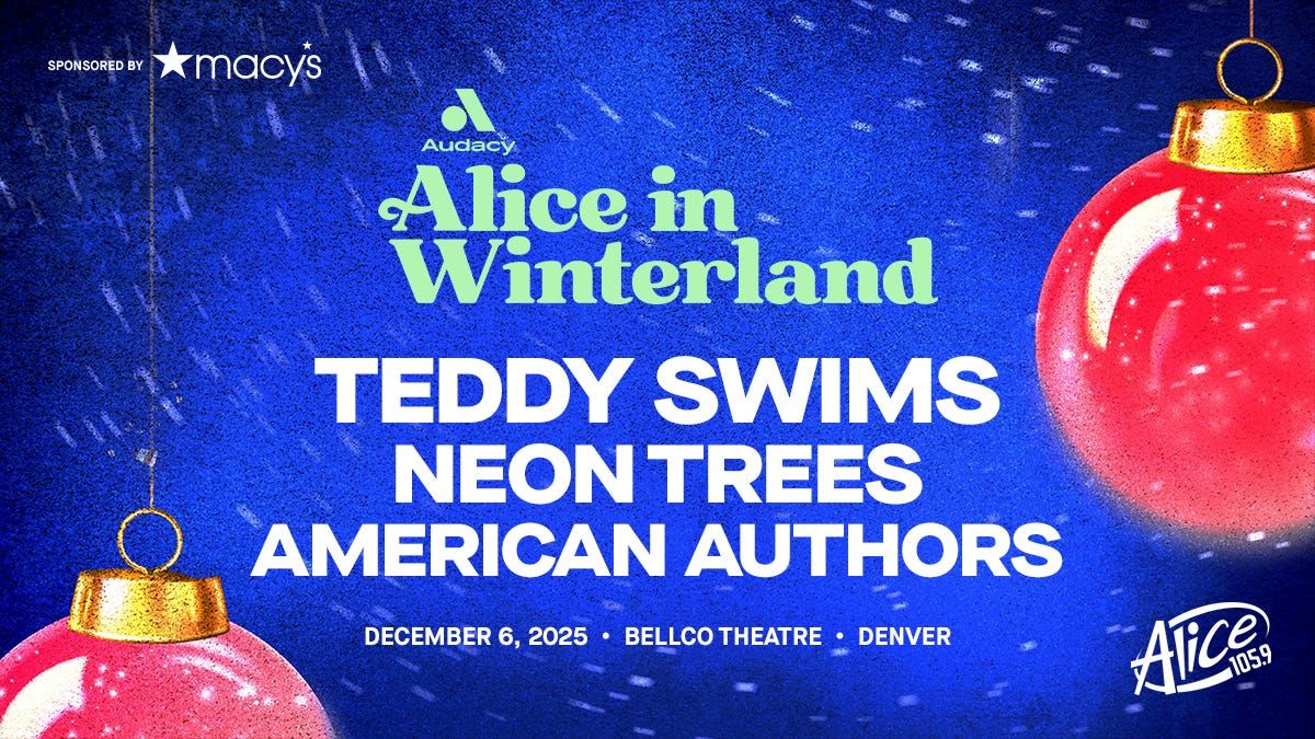 Alice in Winterland - Teddy Swims, Neon Trees, and American Authors at Bellco Theatre at Colorado Convention Center