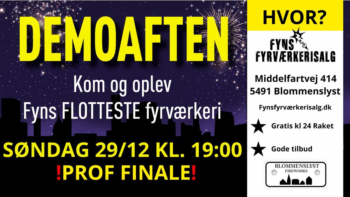 K\u00c6MPE demoafskydning, med PROF FINALE!! - GRATIS KL 24 RAKET VED K\u00d8B AF DEMOTILBUD.