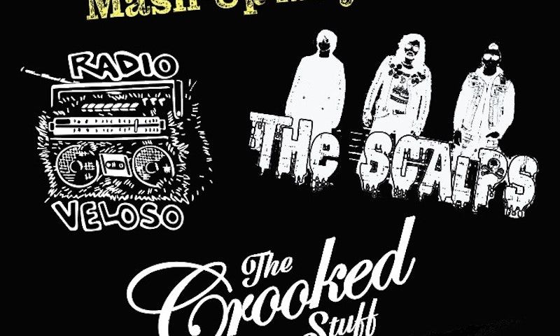 Radio Veloso, The Scalps and The Crooked Stuff