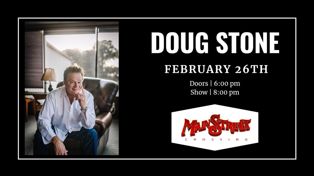 Doug Stone | LIVE at Main Street Crossing