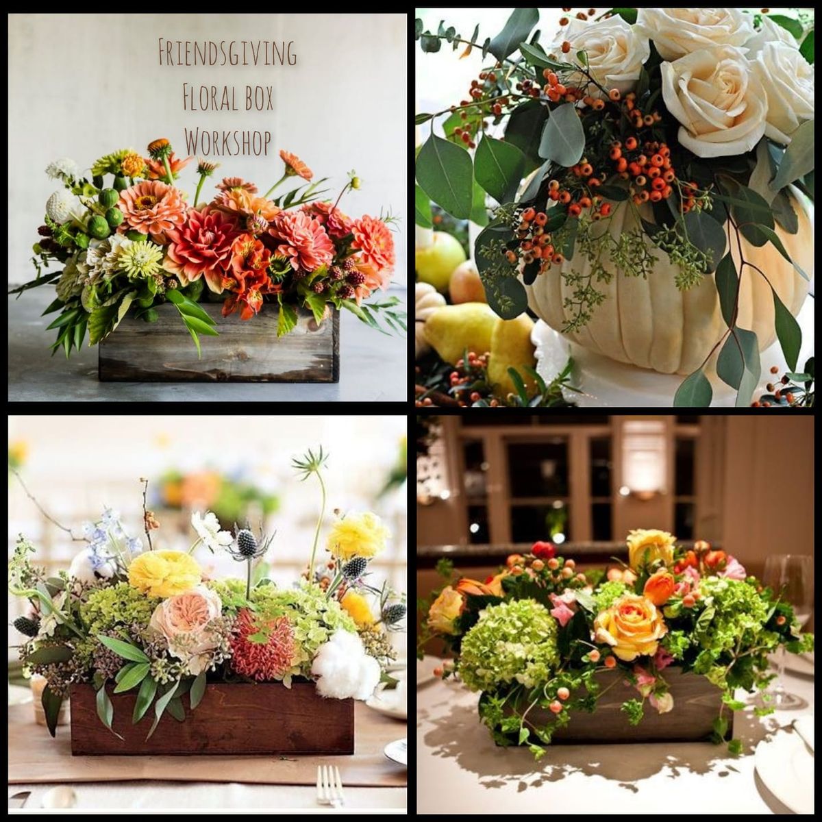 Public Workshop- Friendsgiving Floral Centerpiece 