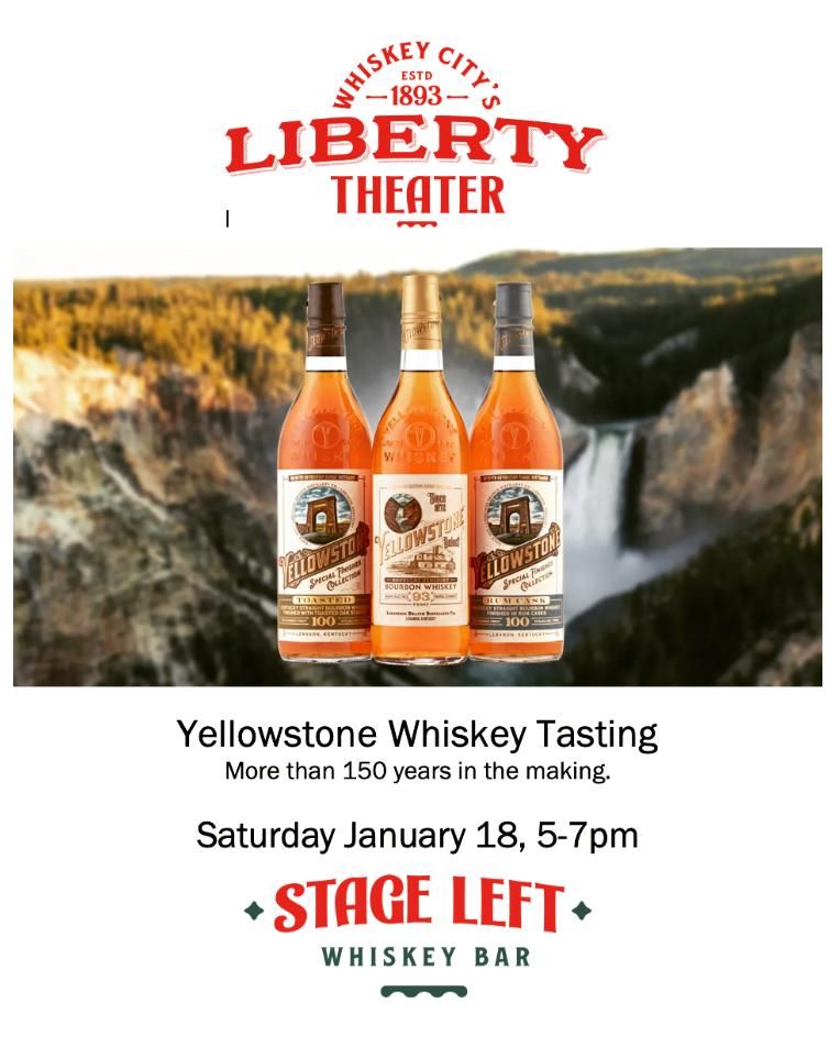 Liberty Stage Left Yellowstone Whiskey Tasting