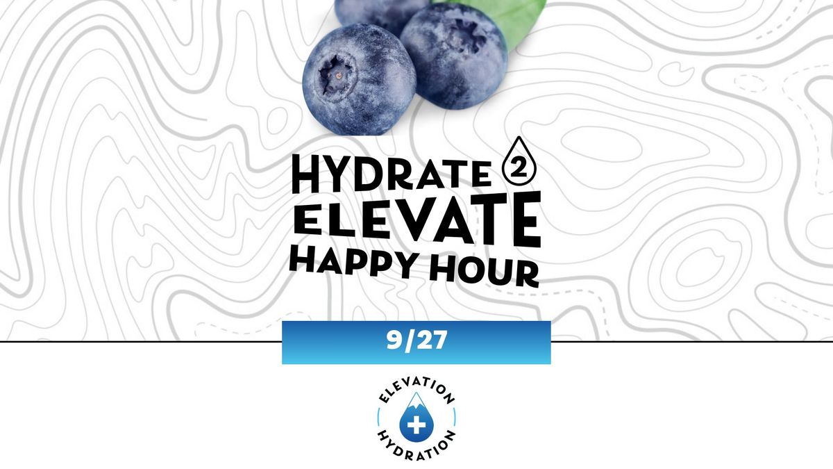 Hydrate 2 Elevate Happy Hour - Colorado Springs