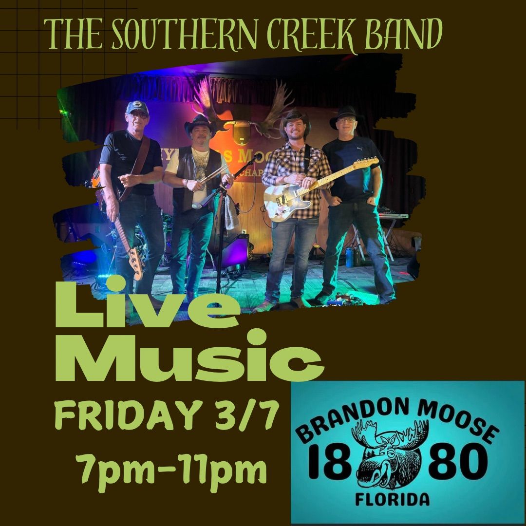 The Southern Creek Band LIVE at Brandon Moose Lodge 