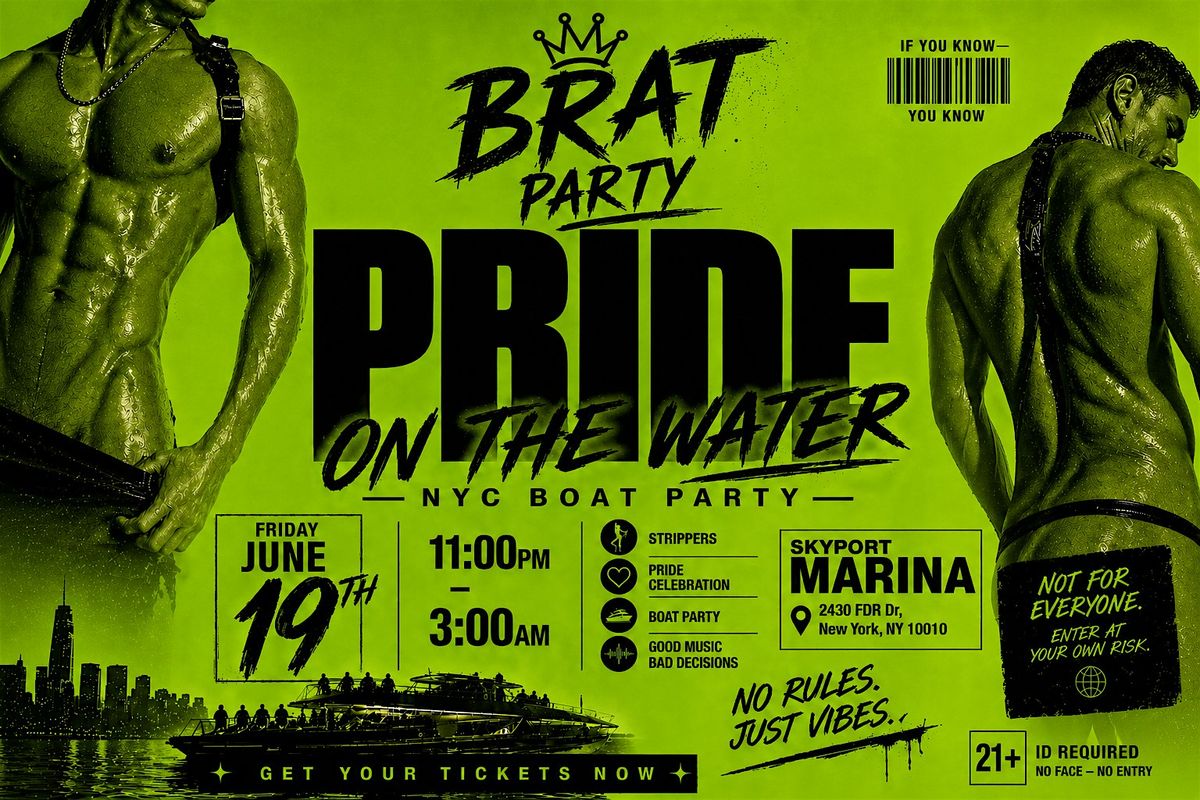 BRAT PRIDE ON THE WATER