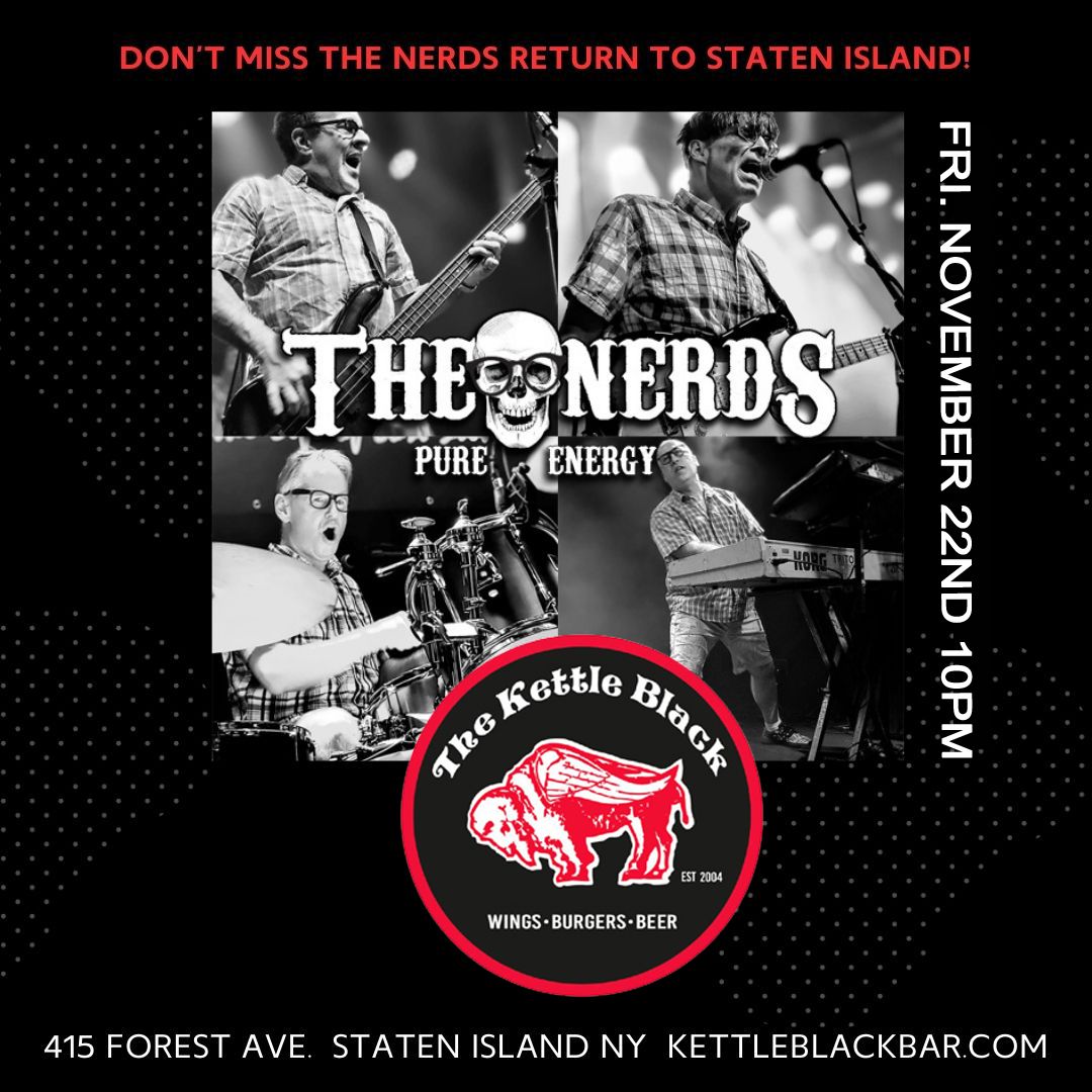 THE NERDS Return to Staten Island!