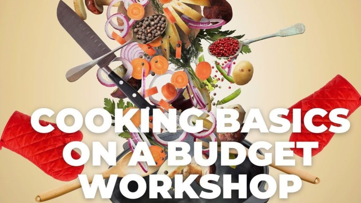 Cooking Basics on a Budget Workshop