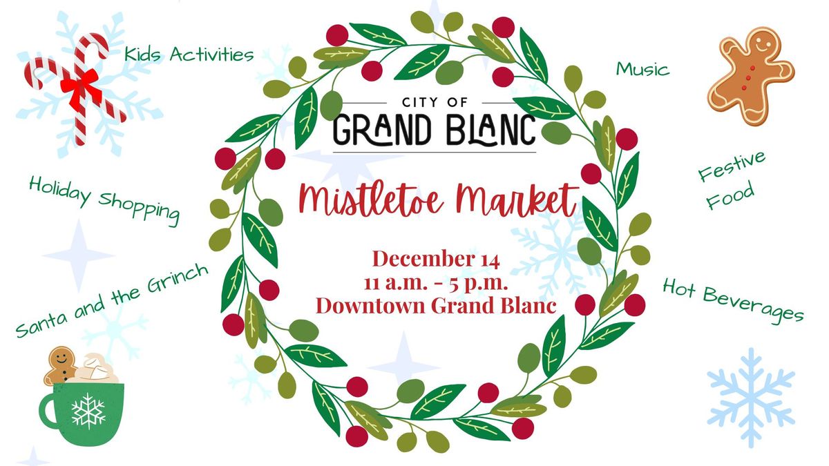 Mistletoe Market - December 14th 