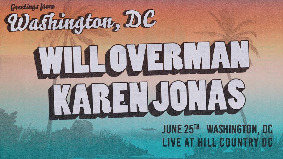 F.A.M. Presents: Will Overman w\/ Karen Jonas