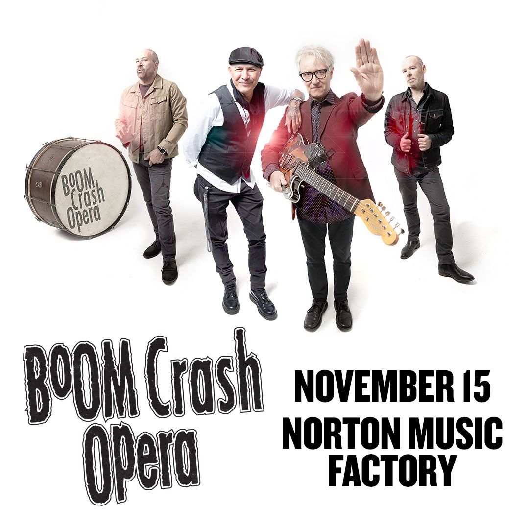 BOOM CRASH OPERA - Norton Music Factory