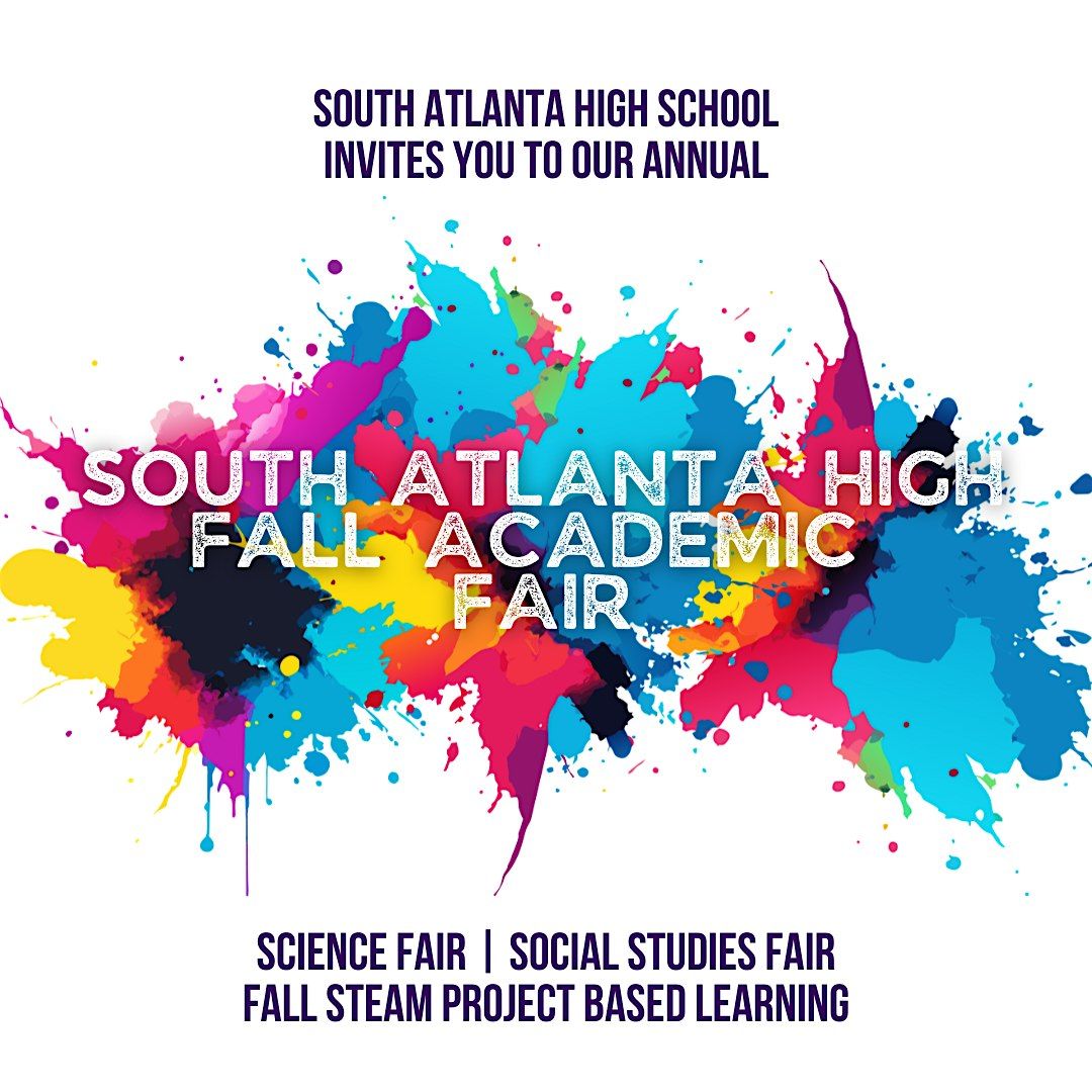South Atlanta High School Annual Fall Academic Fair