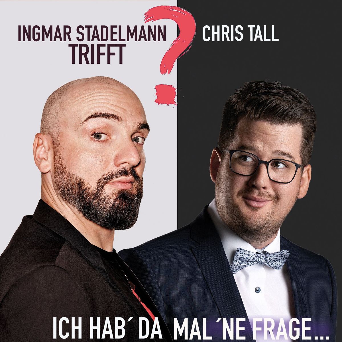 Ingmar Stadelmann trifft Chris Tall - "Ich hab' da mal 'ne Frage"