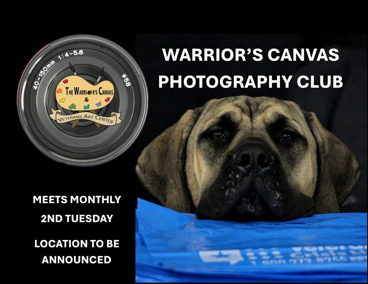 Warrior's Canvas Photography Club Gatherings