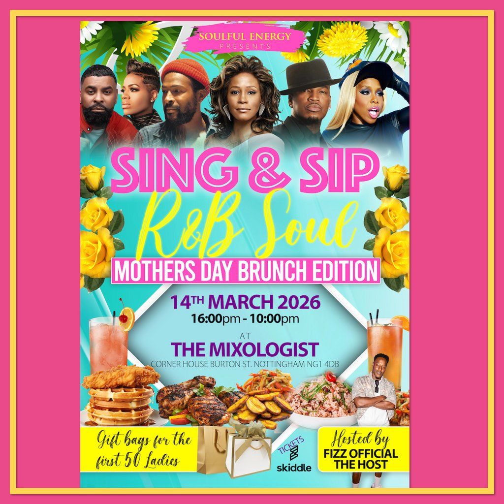 Sing and Sip  R&B Soul Mother's Day Brunch Edition