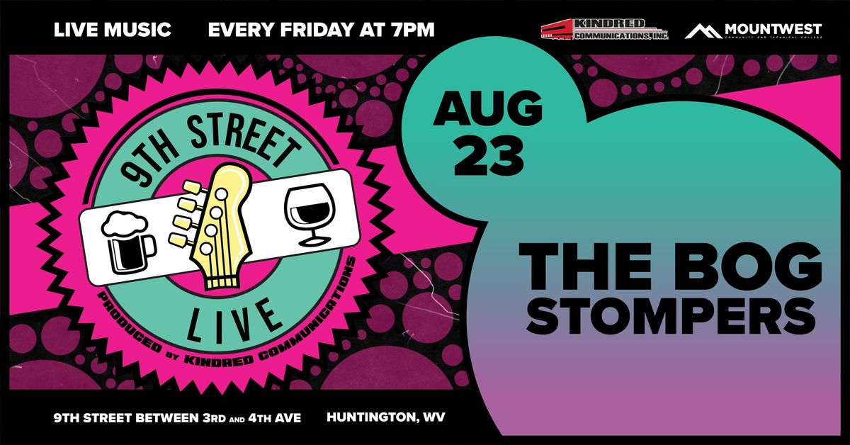 Mountwest 9th Street LIVE!  Music by the Bog Stompers