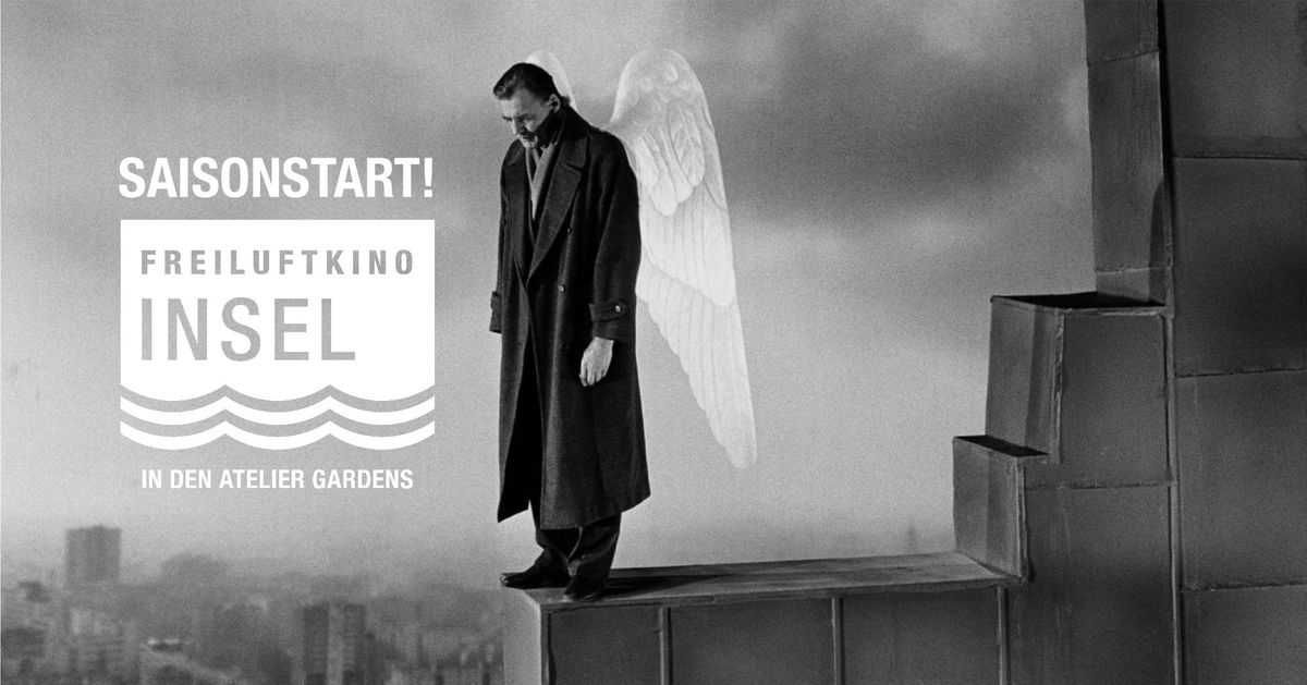 Saisonstart: Der Himmel \u00fcber Berlin (Wings of Desire, OmeU) im Freiluftkino Insel @ Aterlier Gardens