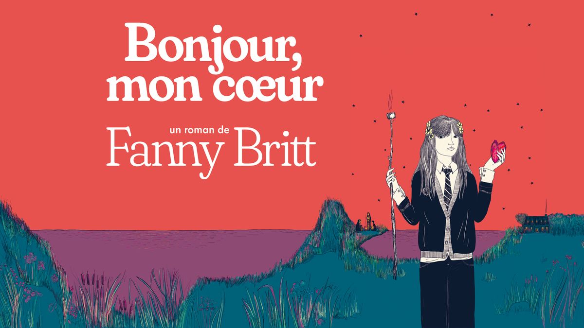 Lancement Bonjour, mon c\u0153ur - Fanny Britt