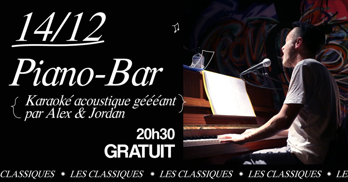 { PIANO-BAR } - Karaok\u00e9 acoustique g\u00e9ant avec Alex & Jordan