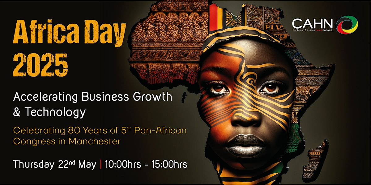 African Map Events Africa Day Event 2025, University of Greater Manchester, Bolton, 28 May ...