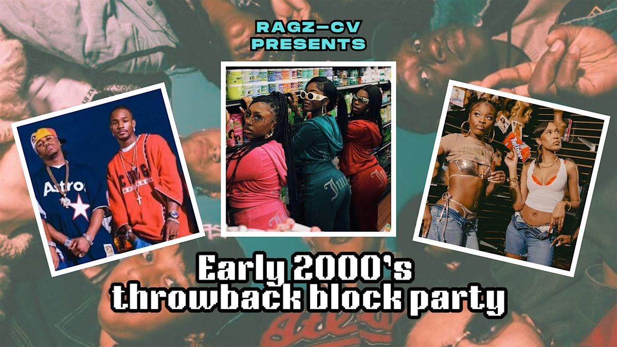 Early 2000's Throwback Block Party
