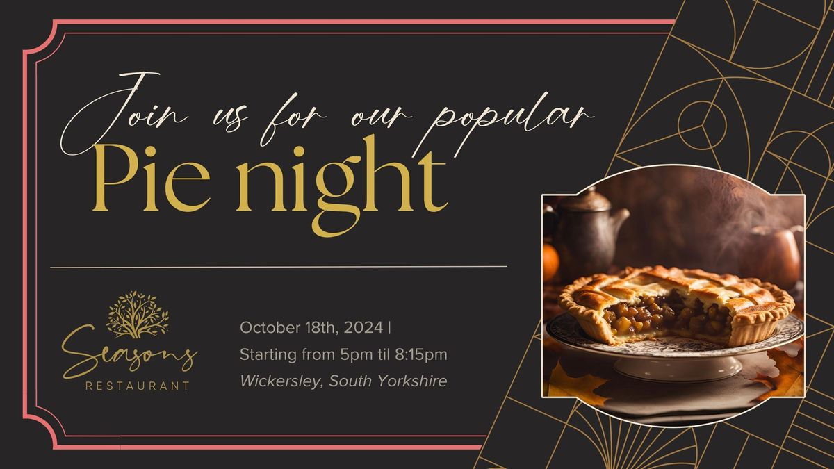 Pie Night at Seasons Restaurant, Wickersley