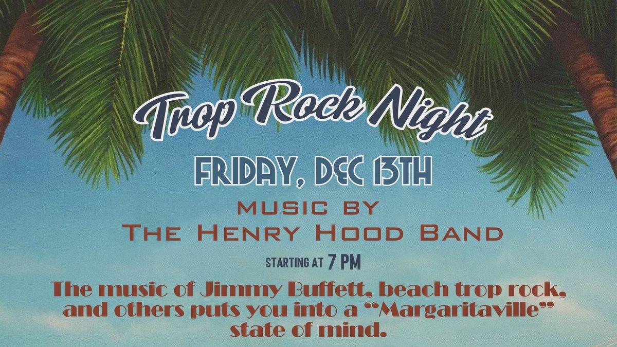 Trop Rock Night with The Henry Hood Band