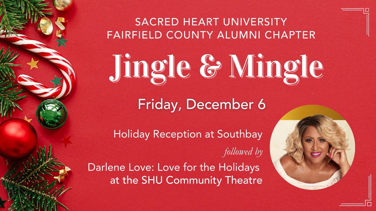 Sacred Heart Fairfield County Alumni Chapter: Jingle & Mingle