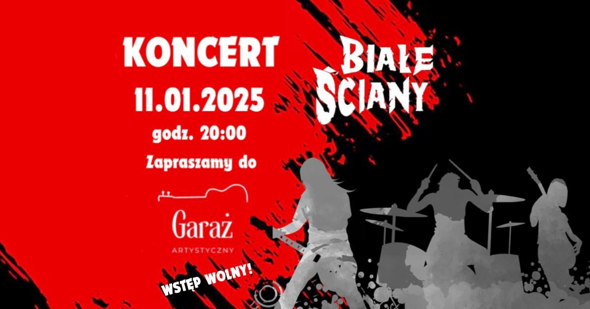 Koncert rockowy Bia\u0142e \u015aciany \/ 11.01.2025 \/ GARA\u017b artystyczny - Warszawa