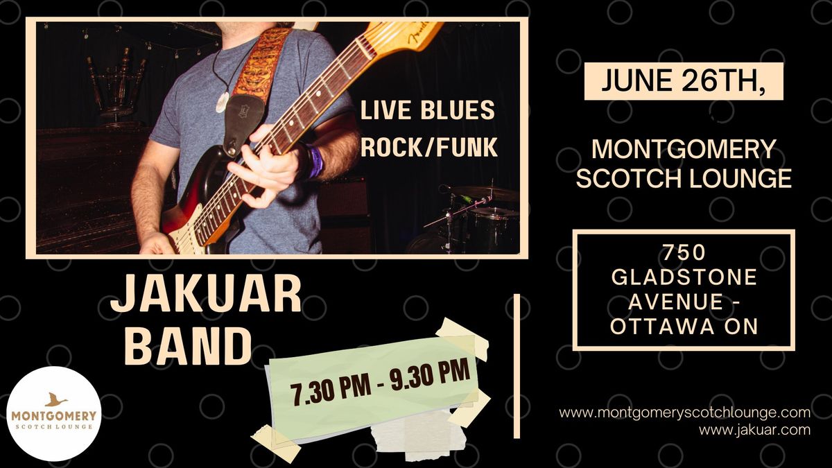 Jakuar Band - Live Blues Rock\/Funk @ Montgomery Scotch Lounge