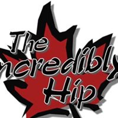 The Incredibly Hip - Tragically Hip Tribute Band