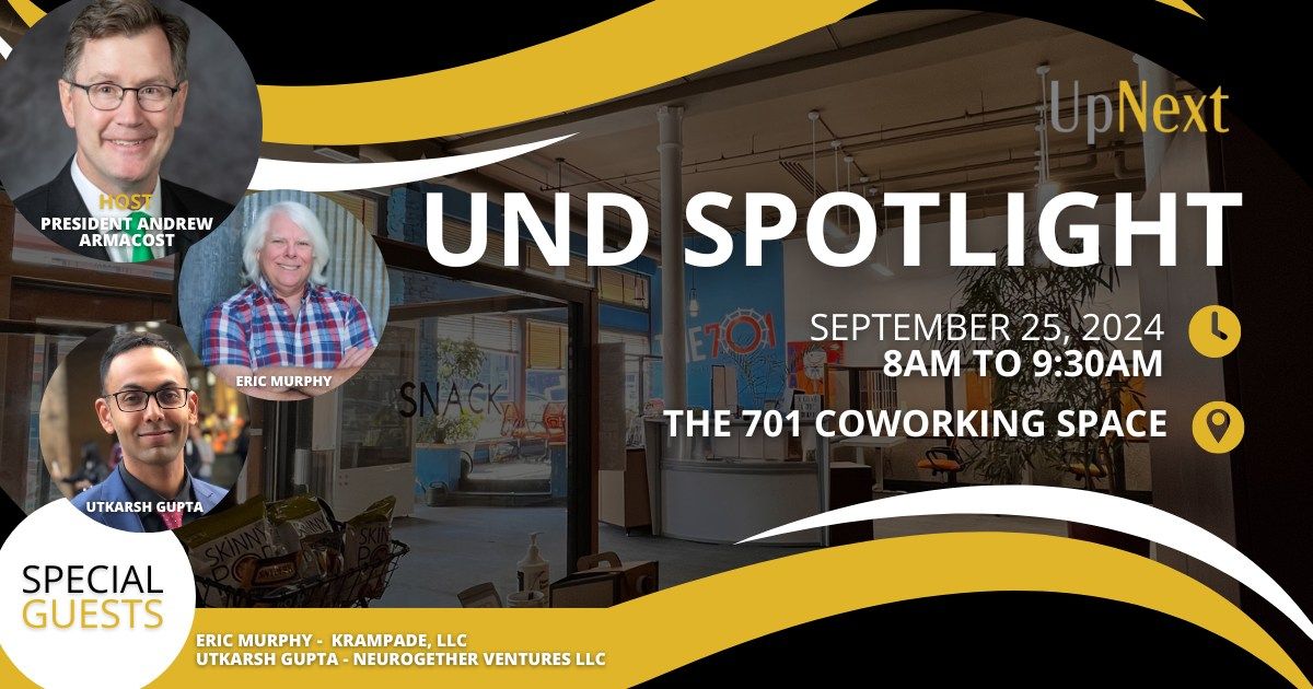 UND Spotlight - UpNext @ The 701